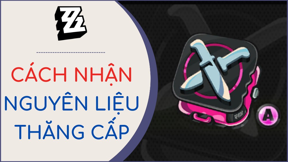 cach-nhan-nguyen-lieu-thang-cap-zenless-zone-zero.jpg